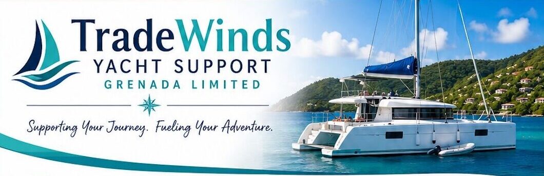 Crew vacancies: TradeWinds Yacht Support Grenada Limited